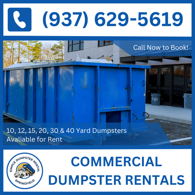 Commercial Dumpster Rental Springfield - Affordable Prices - 10, 20, 30 & 40 Yard
