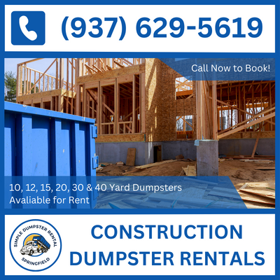 Construction Dumpster Rental Springfield - Affordable Prices - 10, 20, 30 & 40 Yard